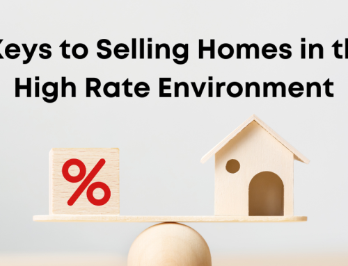 3 Keys to Selling Homes in this High Rate Environment!
